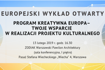 EWO: Program Kreatywna Europa – Twoje wsparcie w realizacji projektu kulturalnego.