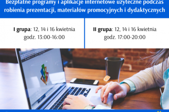 Zapraszamy na bezpłatne warsztaty online pn. „Bezpłatne programy i aplikacje internetowe użyteczne podczas robienia prezentacji, materiałów promocyjnych i dydaktycznych”